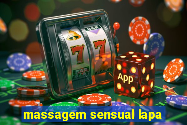 massagem sensual lapa